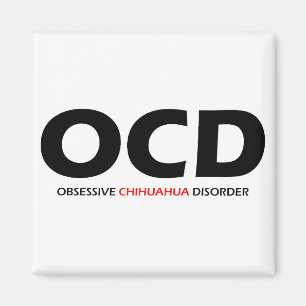 Imã OCD - Desordem obsessiva da chihuahua