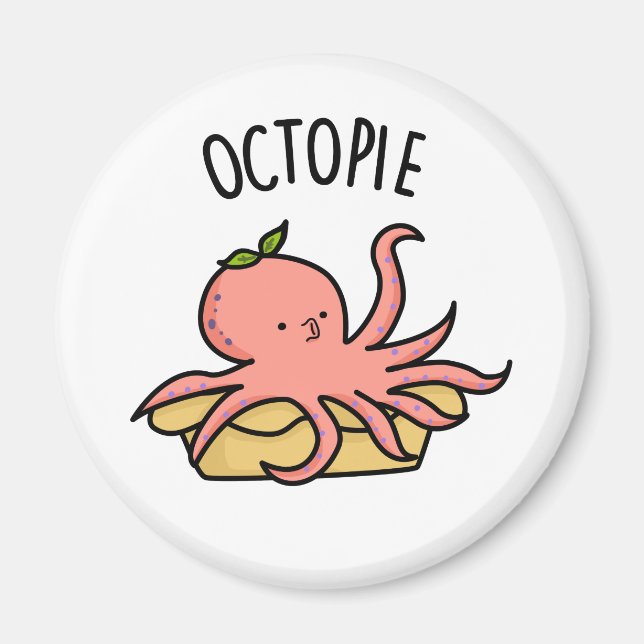Imã Octo-pie Engraçado Octopus Pie Pun (Frente)