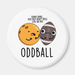 Imã Oddball Cute Football Pun