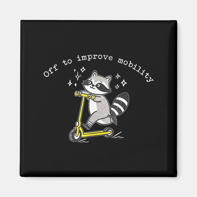 Imã Off To Improve Mobility Funny Raccoon Pt Physical  (Frente)