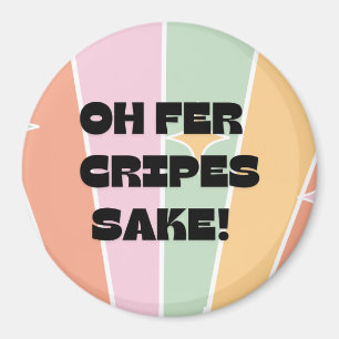 Imã Oh, Cripes Sake! Humor Escandinavo/Norueguês