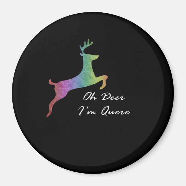Imã Oh Deer Queer Funny Pun LGBT Pride Celebration  (Frente)