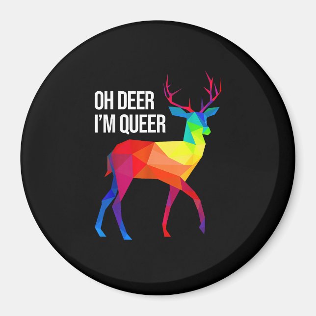 Imã Oh Deer Queer LGBT Pride Celebration Design  (Frente)