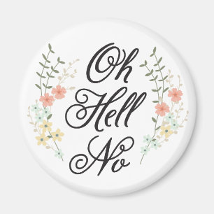Imã Oh Inferno Sem íman floral