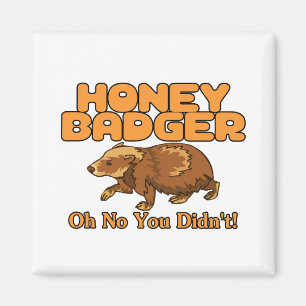Imã Oh, Sem Mel Badger