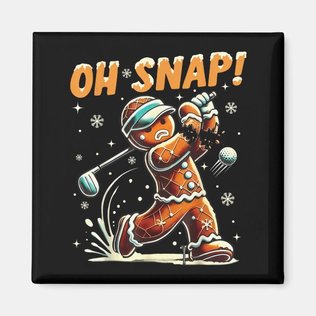 Imã Oh Snap Gingerbread Golfer Golf Christmas Golfing  (Frente)