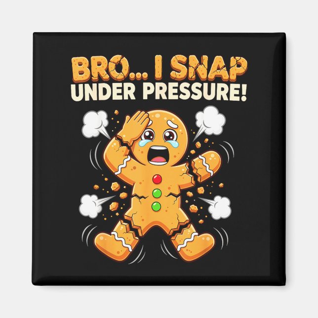 Imã Oh Snap Gingerbread Man Cookies I Snap Under Press (Frente)