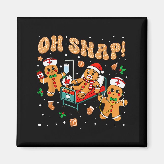 Imã Oh Snap Gingerbread Nurse Funny Nursing Christmas  (Frente)