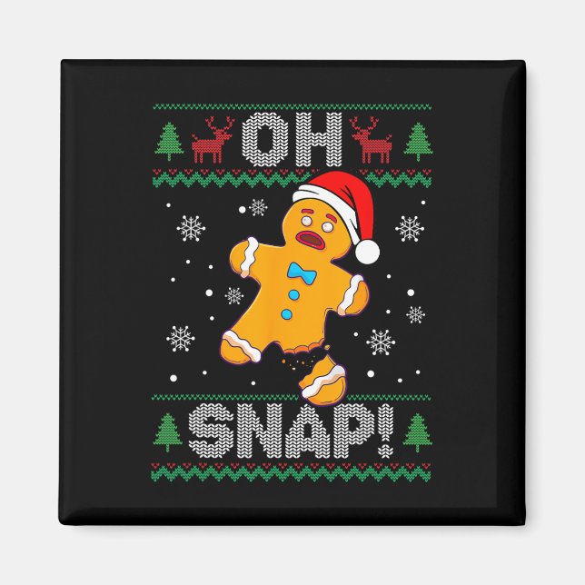 Imã Oh Snap Gingercake Homem de Natal Cookie Feia (Frente)