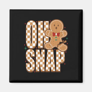 Imã Oh Snap Homemem Gingerbread Divertido Natal Xmas H