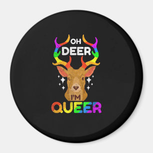 Imã Oh Veado Queer Divertido Orgulho LGBTQ Conscientiz