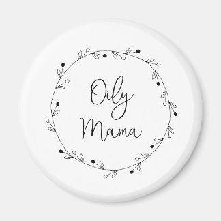 Imã Oily Mama Magnet