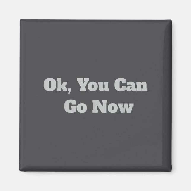 Imã Ok, You Can Go Now Motivational Gym Design  (Frente)