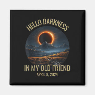 Imã Olá Escuridão Meu Velho Amigo Eclipse Solar Abril 