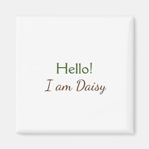 Imã Olá eu sou Daisy adicionar nome texto simples mini