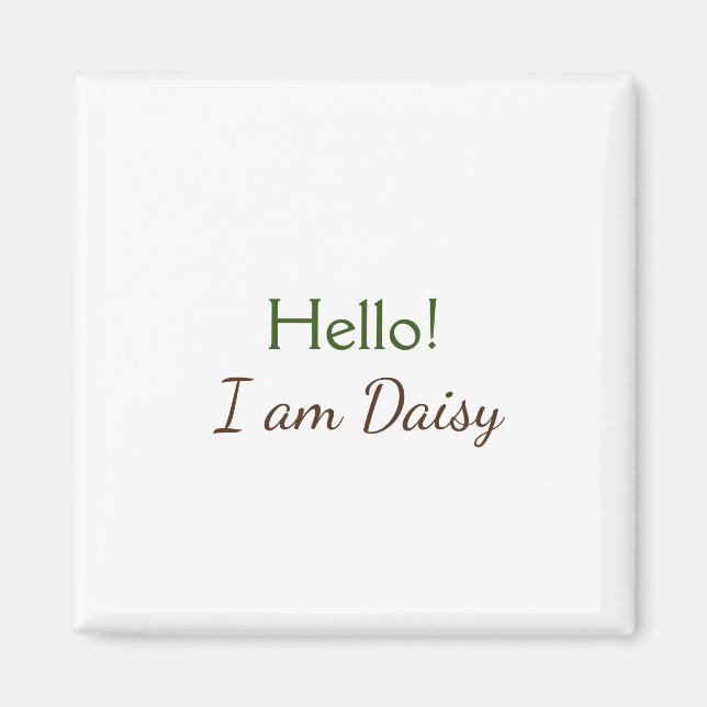 Imã Olá eu sou Daisy adicionar nome texto simples mini (Frente)