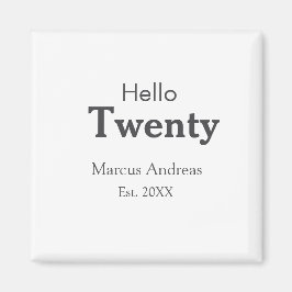 Imã Olá, junte nome de vinte anos. Adicionar minim de