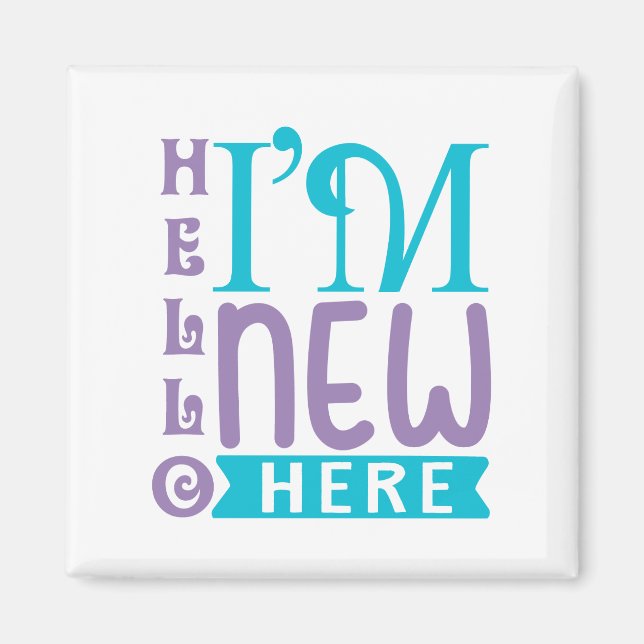 Imã Olá, sou novo aqui (Frente)