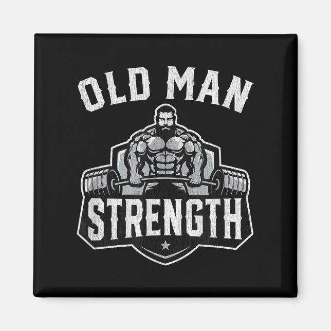 Imã Old Man Strength Funny Gym Motivation Workout Gift (Frente)