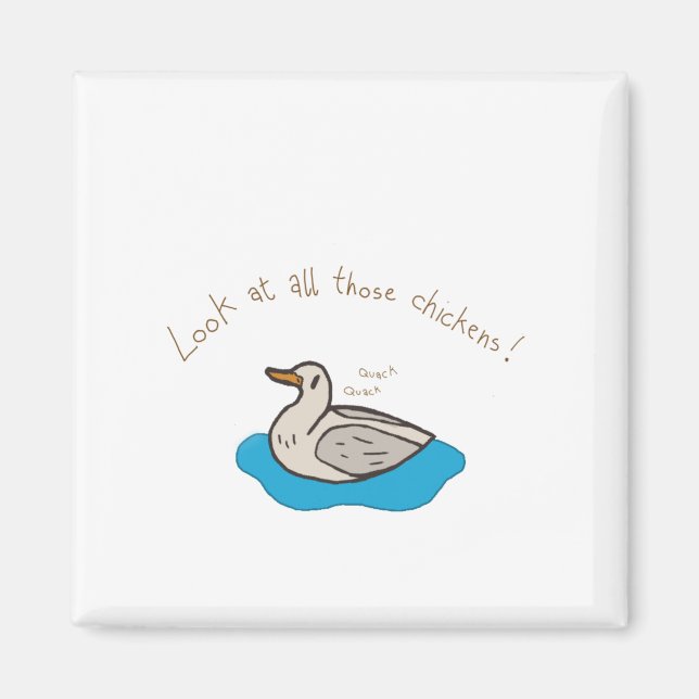 Imã Olhe para todas aquelas galinhas! (Frente)