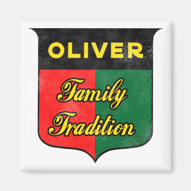 Imã Oliver Family Tradition Magnet (Frente)