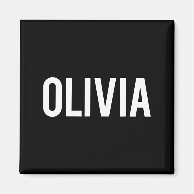 Imã Olivia - Cool New Funny Name Fan Gift Tee  (Frente)