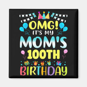 Imã Omg É o 100º Aniversário da Minha Mãe Doce 100 Ano