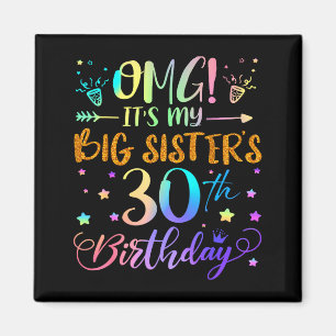Imã Omg É o Aniversário de 30 Anos da Minha Irmã Mais