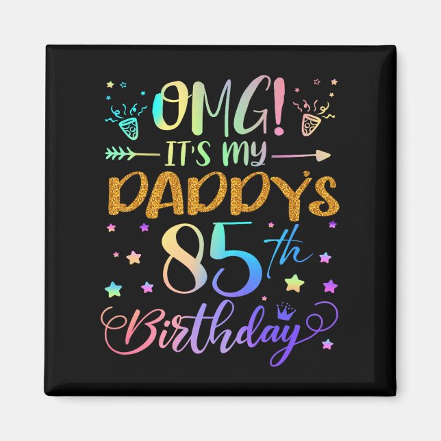 Imã Omg é o meu pai, 85º aniversário, doce, 85 anos (Frente)