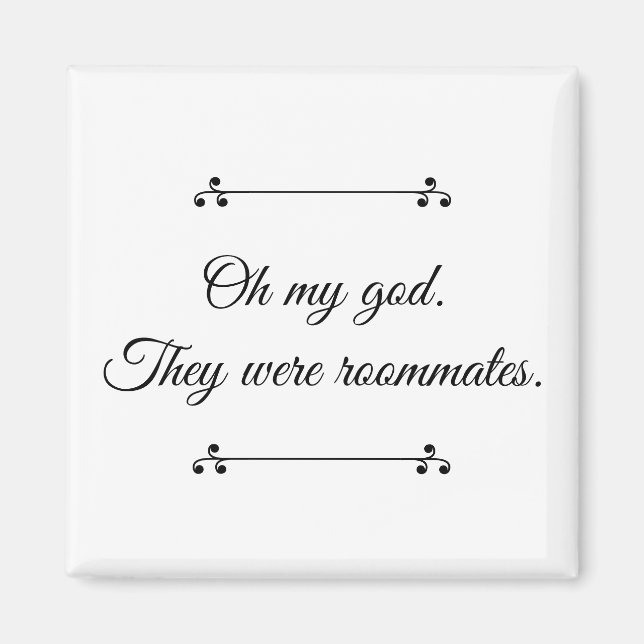 Imã Omg Eles Eram Amigos De Quarto (Frente)