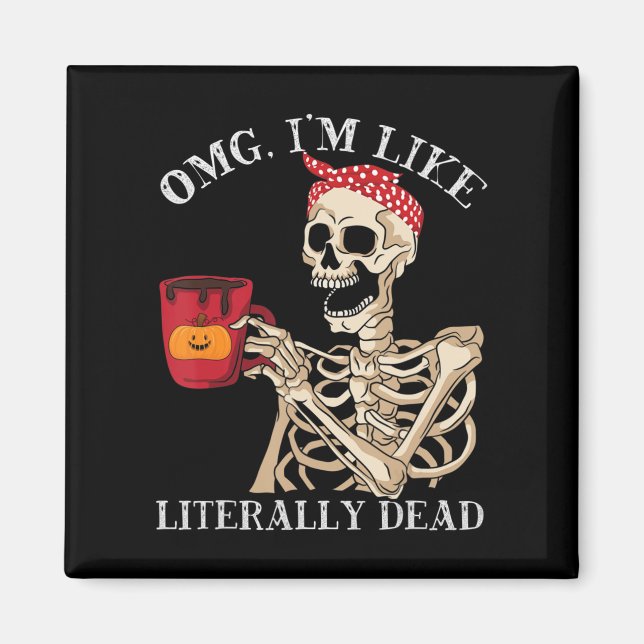 Imã OMG Im Like Literarry Morto Halloween Fall Pumpkin (Frente)