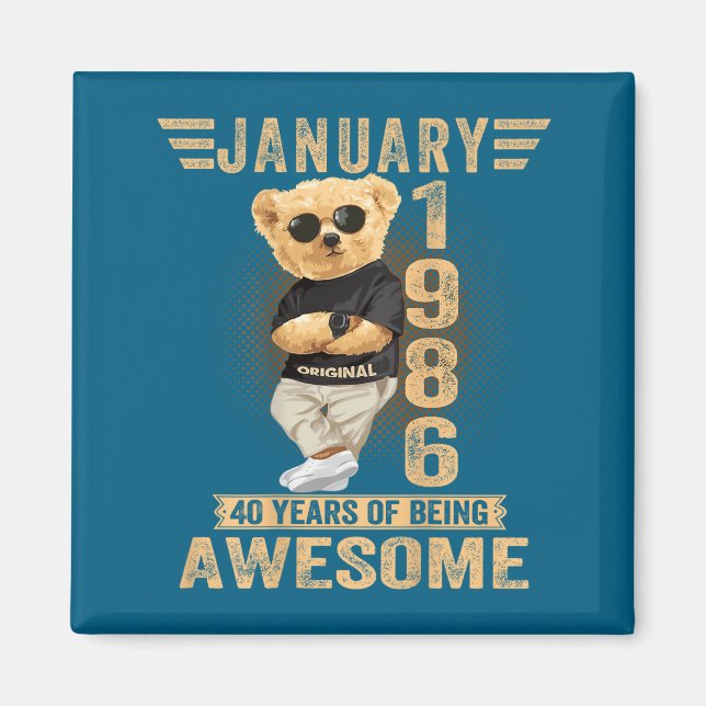 Imã (on Back) January 40th Birthday Men Women 1986 Ted (Frente)