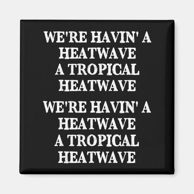 Imã Onda de calor de verão tropical estamos nos divert (Frente)