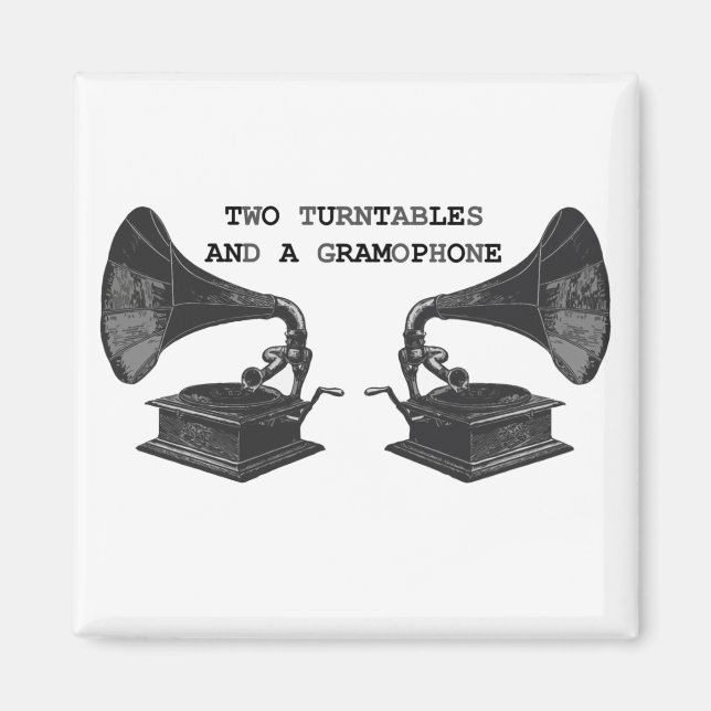 Imã onde está, dois turntables e um gramofone (Frente)