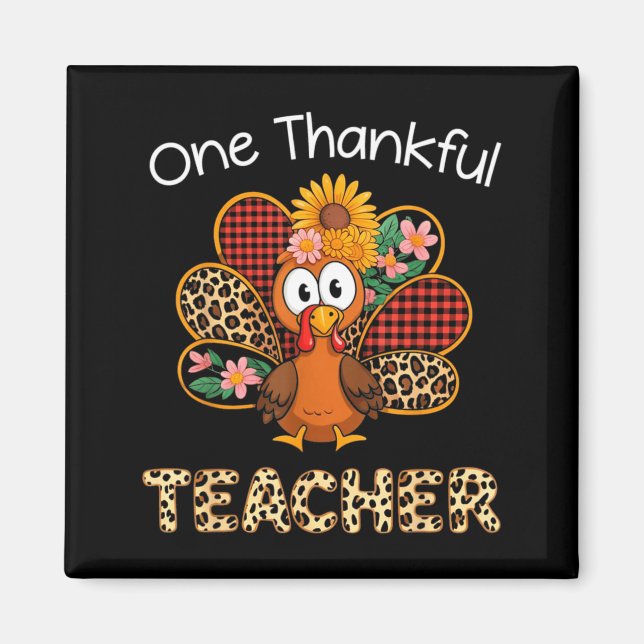 Imã One Thankful Teacher Funny Cute Turkey Thanksgivin (Frente)