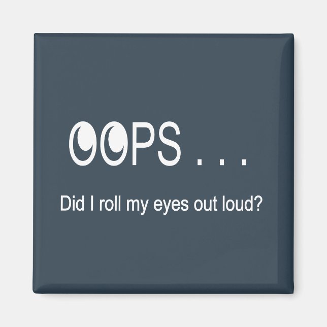 Imã Oops. . . Magneta Rolling Eyes (Frente)