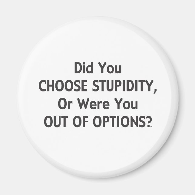 Imã Opções Estúpidas Uma (Frente)