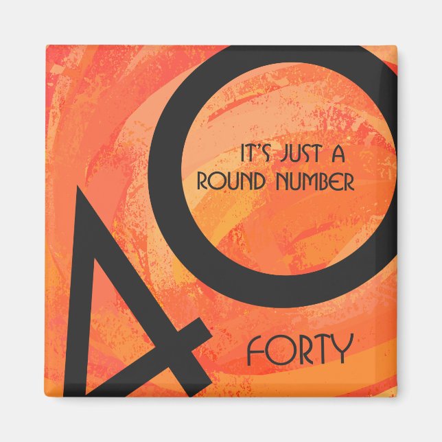 Imã Orange 40 Decade Birthday (Frente)