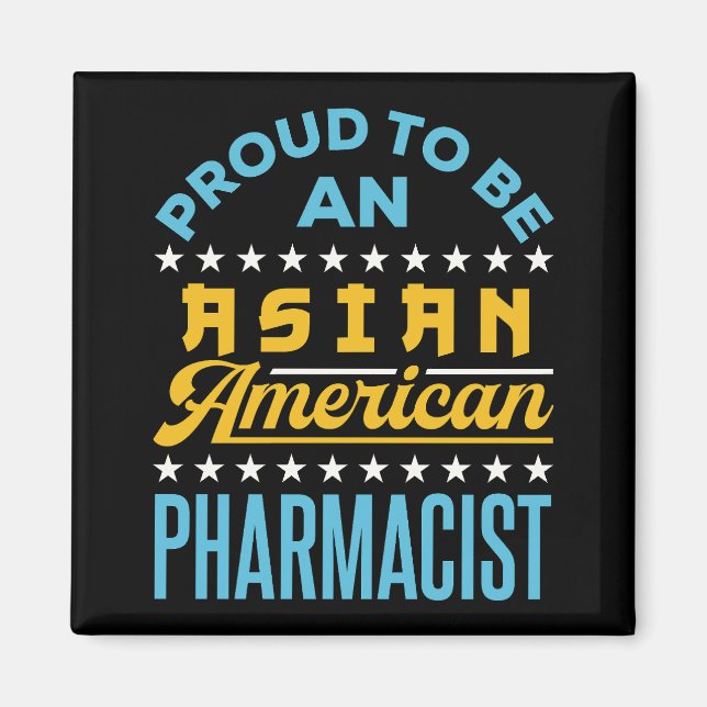 Imã Orgulho de ser um Farmacêutico Americano Asiático (Frente)