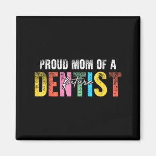 Imã Orgulhosa mãe de um futuro dentista - orgulhosa mã