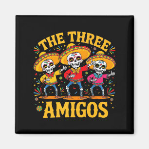 Imã Os 3 três amigos três amigos esqueleto cinco de