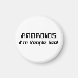 Imã Os ANDROIDS são pessoas demasiado!