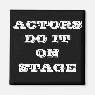 IMÃ OS ATORES FAZEM ISSO NO PALCO MAGNET