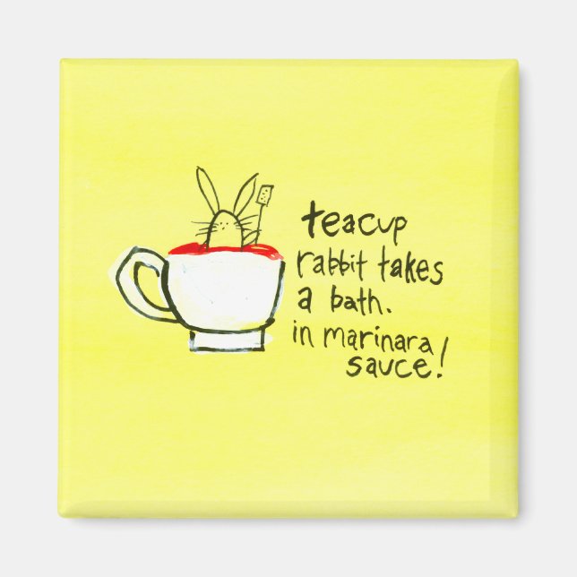 Imã Os Coelhos Teacup Tomam Banho. Em Molho Marinara! (Frente)