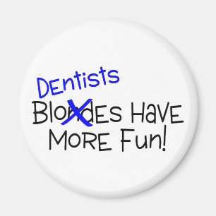 Imã Os dentistas têm mais divertimento