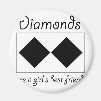 Imã Os diamantes são os melhores amigos das raparigas