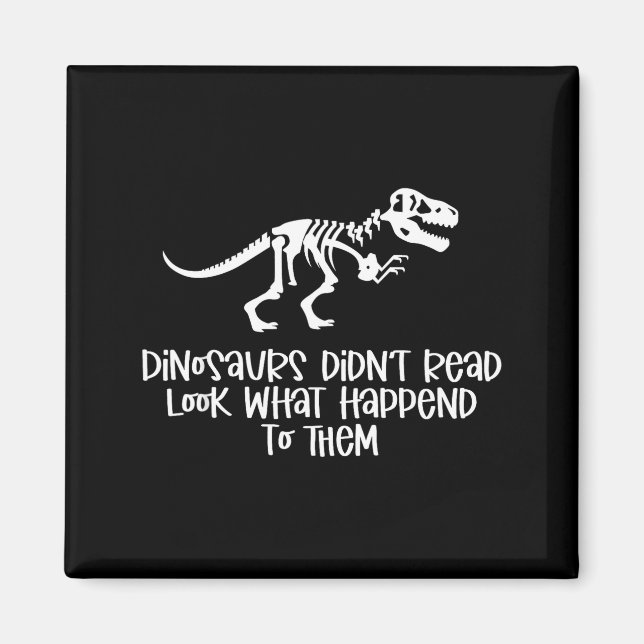 Imã Os dinossauros não leram veja o que aconteceu com (Frente)