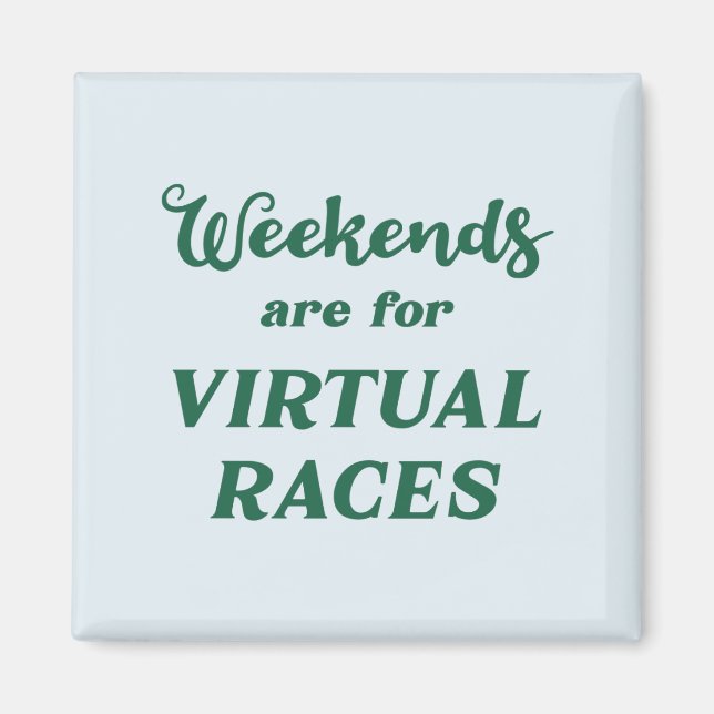 Imã Os Finais De Semana São Para Rases Virtuais (Frente)