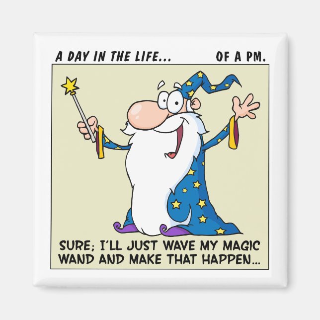 Imã Os Gerentes De Projetos Têm Poderes Mágicos (Frente)