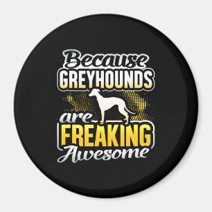 Imã Os Greyhounds São Uma Camiseta Incrível De Greyh